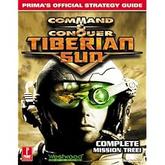 Command & Conquer: Tiberian Sun: Prima's Official Strategy Guide [ILLUSTRATED] (Paperback)