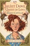 Juliet Dove, Queen of Love: A Magic Shop Book