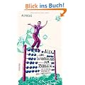 Alex im Wunderland der Zahlen: Eine Reise durch die aufregende Welt der Mathematik