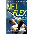 Net Flex: 10 Minutes a Day to Better Play by Paul Frediani