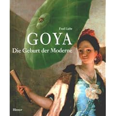 Goya: Die Geburt der Moderne