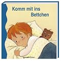 Komm mit ins Bettchen