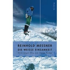 Die wei�e Einsamkeit: Mein langer Weg zum Nanga Parbat
