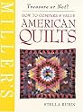 Miller's American Quilts: How to Compare & Value (Miller's Treasure Or Not)
