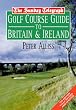 Golf Course Guide to Britain and Ireland