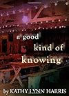 A Good Kind of Knowing