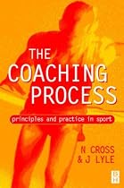 Coaching Process: Principles and Practice for Sport