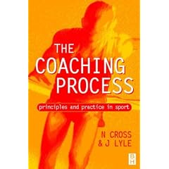The Coaching Process: Principles and Practice for Sport
