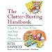 The Clutter-Busting Handbook: Clean It Up, Clear It Out, and Keep Your Life Clutter-Free