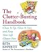 The Clutter-Busting Handbook: Clean It Up, Clear It Out, And Keep Your Life Clutter-free