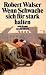 Bücher : Wenn Schwache sich für stark halten. Prosa aus der Berner Zeit 1921 - 1925.