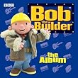Bob The Builder: The Album