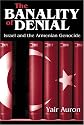 The Banality of Denial: Israel and the Armenian Genocide