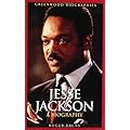 Jesse Jackson: A Biography (Greenwood Biographies) book cover