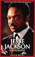 Jesse Jackson: A Biography (Greenwood Biographies)