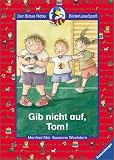 Gib nicht auf, Tom! - Manfred Mai, Susanne Wechdorn