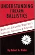 Understanding Firearm Ballistics