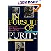 In Pursuit of Purity: American Fundamentalism Since 1850