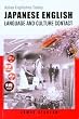Japanese English: Language and Culture Contact (Asian Englishes Today)
