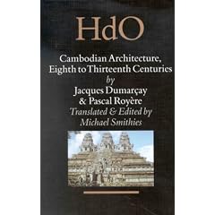 Cambodian Architecture, Eighth to Thirteenth Centuries (Handbook of Oriental Studies: Part 3 Southeast Asia)