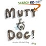 Mutt Dog!