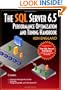 The SQL Server 6.5 Performance Optimization and Tuning Handbook