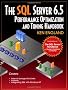 The SQL Server 6.5 Performance Optimization and Tuning Handbook