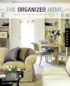 The Organized Home: Design Solutions for Clutter-Free Living
