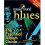 MusicHound Blues: The Essential Album Guide (Musichound Essential Album Guides)