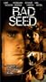 Bad Seed [VHS]