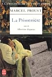 A la recherche du temps perdu, tome 5 : La Prisonni�re, suivi de 