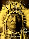 Through Indian Eyes: The Untold Story of Native American Peoples
