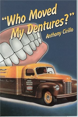 Who Moved My Dentures? 13 False (Teeth) Truths About Long-Term Care and Aging in America
