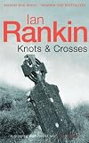 Knots and Crosses (Detective John Rebus Novels)