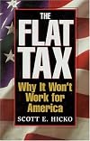 The Flat Tax: Why It Won't Work for America