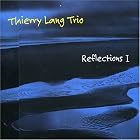 Reflections, Vol. 1 by Thierry Lang Trio