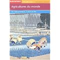 Agriculteurs du monde : Du N�olithique � nos jours
