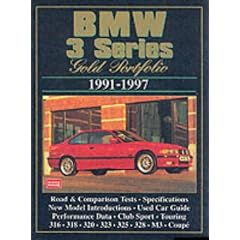 BMW 3 Series Gold Portfolio 1991-1997: This Collection of Articles Includes Road Tests, Driving Impressions, Model Introductions and Advice on Buying Used (Gold portfolio series)