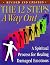 The 12 Steps: A Way Out: A Working Guide for Adult Children of Alcoholic and Other Dysfunctional...