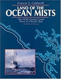  : Land of the Ocean Mists: The Wild Ocean Coast West of Glacier Bay