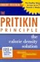 The Pritikin Principle: The Calorie Density Solution