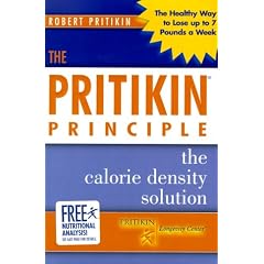 The Pritikin Principle: The Calorie Density Solution