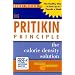 The Pritikin Principle: The Calorie Density Solution