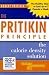 The Pritikin Principle: The Calorie Density Solution