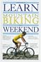 Learn Mountain Biking In A Weekend (Learn in a Weekend Series)