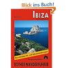 Ibiza und Formentera: 30 ausgew�hlte K�sten- und H�henwanderungen. Die sch�nsten Tal- und H�henwanderungen