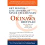 The Okinawa Diet Plan: Get Leaner, Live Longer, and Never Feel Hungry