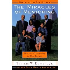 The Miracles of Mentoring: The Joy of Investing in Our Future