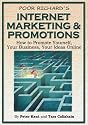 Poor Richard's Internet Marketing and Promotions: How to Promote Yourself, Your Business, Your Ideas Online 2nd Edition