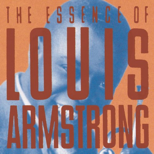 Louis Armstrong - The Essence Of Louis Armstrong - Zortam Music